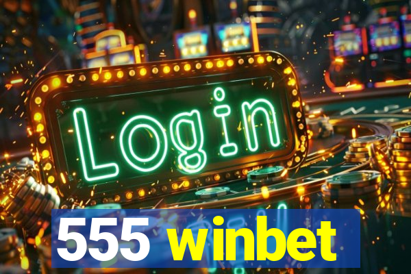 555 winbet